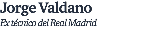Jorge Valdano Ex técnico del Real Madrid