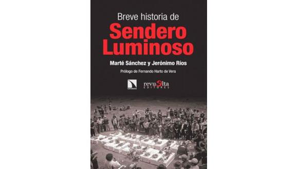 "Breve Historia de Sendero Luminoso"