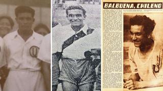 Cholo Balbuena: el romántico peruano que se nacionalizó chileno, jugó en esa selección y fue ídolo de ese país