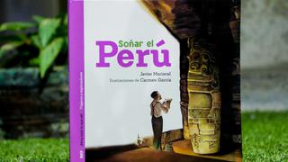 “Soñar el Perú”, el nuevo libro infantil de la Biblioteca Nacional del Perú