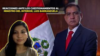 La pregunta del día: ¿Cómo ha reaccionado el gobierno y el oficialismo ante los cuestionamientos al ministro Luis Barranzuela?