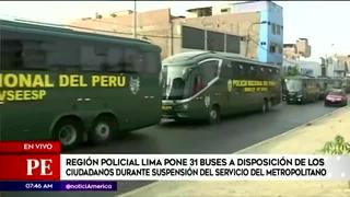 Suspensión del Metropolitano: región Policial Lima pone 31 buses a disposición de los ciudadanos