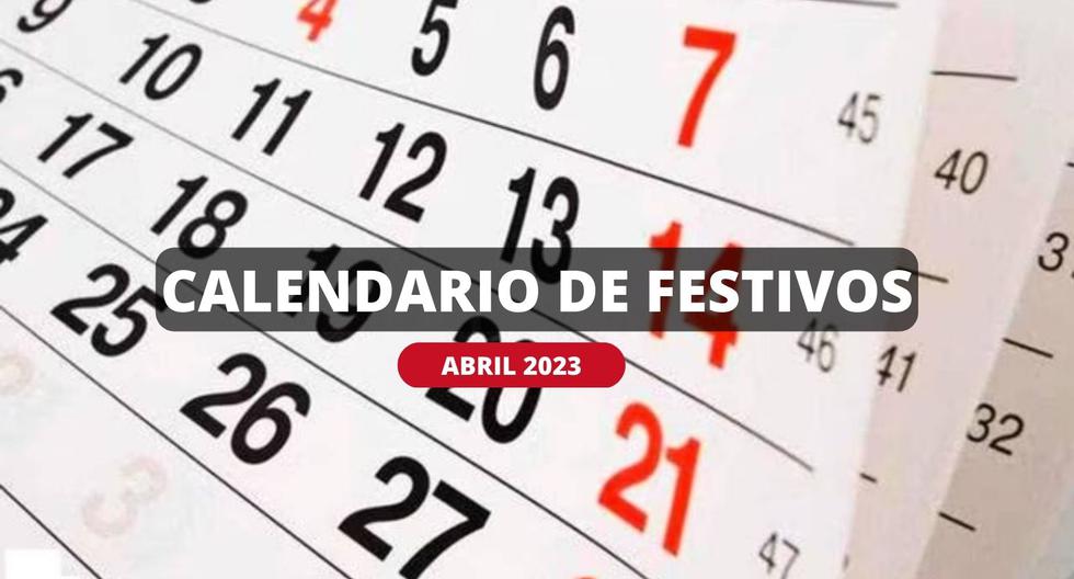 Feriados abril 2023 en México | Días festivos, puentes y vacaciones en CDMX y Edomex