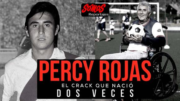 El milagroso regreso de Percy Rojas, el crack que nació dos veces