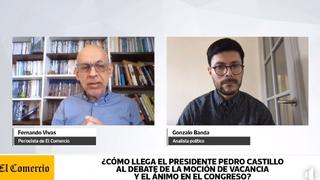 ¿Cómo llega Pedro Castillo al debate del pedido de vacancia? Entrevista a Gonzalo Banda | VIDEO