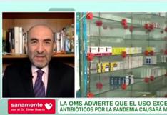 Salud: Dr Huerta advierte que ya no hay antibióticos y no se investiga para descubrir nuevos