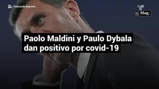 Paulo Dybala y Paolo Maldini, dan positivos por coronavirus en Italia