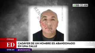 Comas: hallan cadáver de hombre en plena vía pública | VIDEO