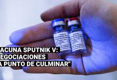 Óscar Ugarte dice que negociación de la vacuna Sputnik V “está a punto de culminar”