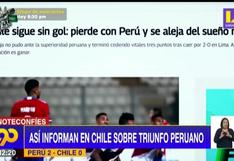Así informó la prensa chilena la victoria de la selección peruana en Lima