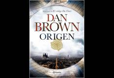 Origen, en nuevo libro de Dan Brown llegó al Perú