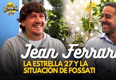 Jean Ferrari: “Con Fossati tiene que haber comunión, no un tema de presión”