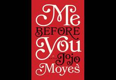 Libros más vendidos de la semana: 'Me Before You' de Jojo Moyes se consolida ante estreno de película