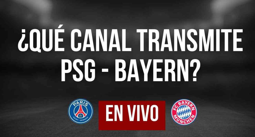 ¿Qué canal pasa PSG (París) vs. Bayern Múnich, partido de vuelta en vivo online? | Champions, en directo. FOTO: Diseño EC.