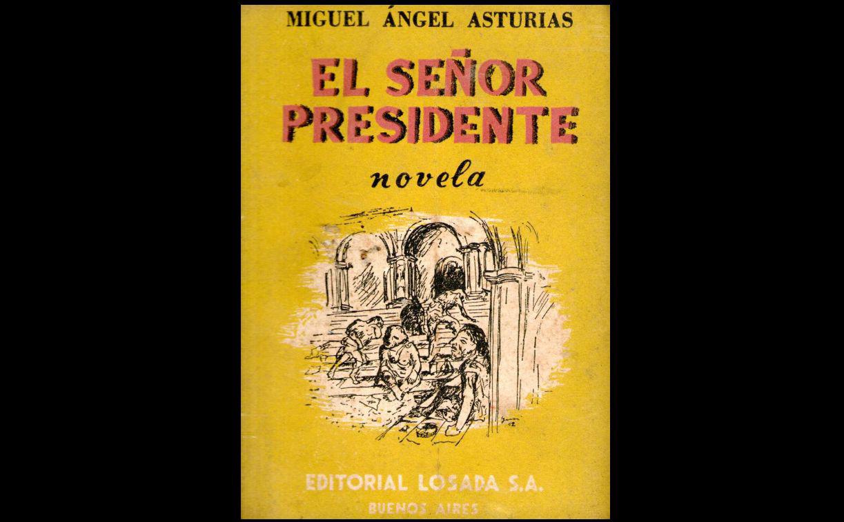 "El Señor Presidente" de Miguel Ángel Asturias
