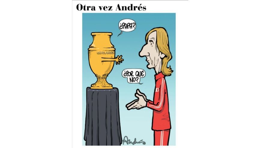 Otra vez Andrés: ¿es un sueño o una pesadilla soñar con la Copa América?
