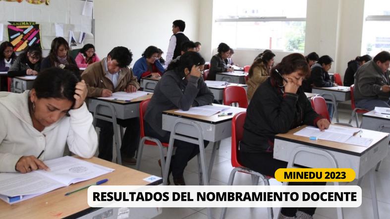 Resultados, Nombramiento Docente 2023: Consulta la lista de ganadores por regiones y último minuto hoy