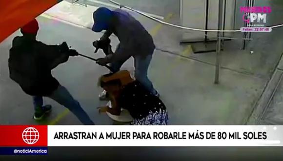 Arrastran a mujer para robarle más de S/ 80 mil. (Foto: América Noticias)