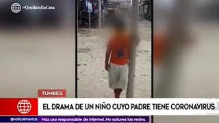 Coronavirus en Perú: niño quedó varado en Tumbes luego que su padre fuera internado por covid-19