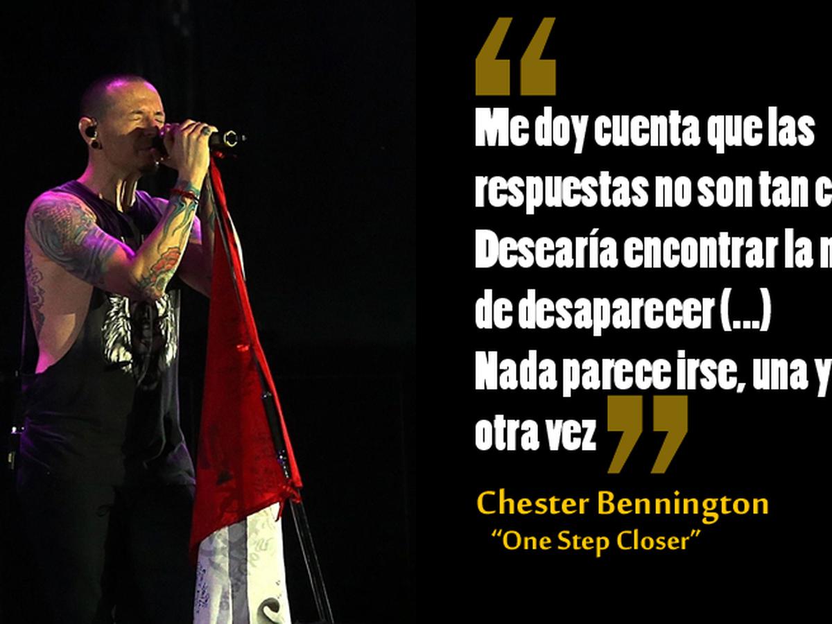 Chester Bennington: las letras de canciones que anticiparon la muerte del  vocalista de Linkin Park [FOTOS] | LUCES | EL COMERCIO PERÚ