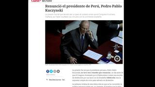 PPK renunció a la Presidencia: así informa la prensa internacional