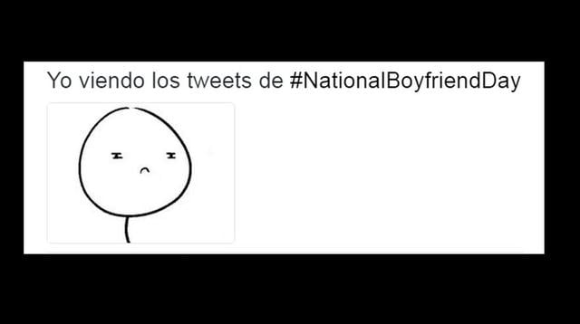 Mira los memes que el #NationalBoyfriendDay dejó en Twitter - 8