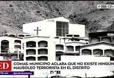 Municipio de Comas aclara que no existe ningún mausoleo terrorista en su distrito