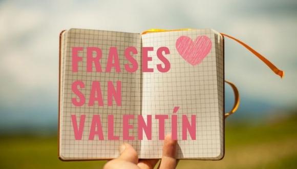 FRASES por el Día San Valentín: Mensajes de amor para dedicar este 14 de febrero