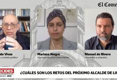 ¿Cuáles son los retos del próximo alcalde de Lima? con Mariana Alegre y Manuel de Rivero | VIDEO