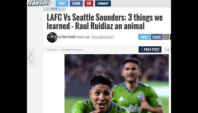 FanSided: "Los Angeles FC vs. Seattle Sounders: 3 cosas que aprendimos - Raúl Ruidíaz es un 'animal'.