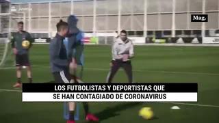 Los futbolistas y deportistas que se han contagiado de coronavirus