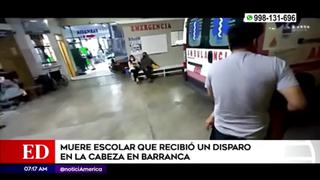 Barranca: fallece escolar de 15 años que recibió un disparo en la cabeza | VIDEO