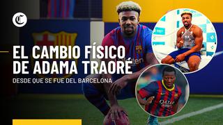 FC Barcelona: El increíble cambio físico de Adama Traoré desde que se fue del club