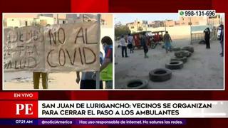 Vecinos de SJL se organizan para cerrar el paso a ambulantes por temor al COVID-19