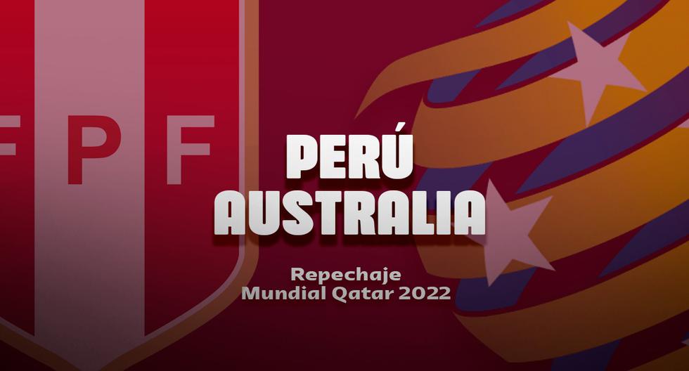 Peru vs.  Australia for playoff Qatar 2022: date, time and TV channel