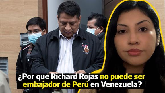 ¿Por qué  Richard Rojas no puede ser embajador del Perú en Venezuela? - LPD