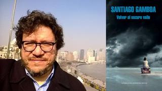Santiago Gamboa habla sobre su novela "Volver al oscuro valle"