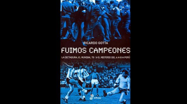 Los libros que hablan sobre el 6 a 0 de Argentina al Perú - 1