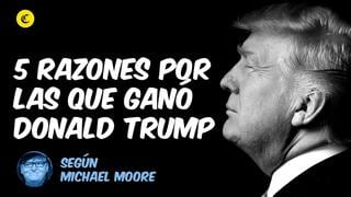 Trump presidente: la profecía de Michael Moore en un minuto