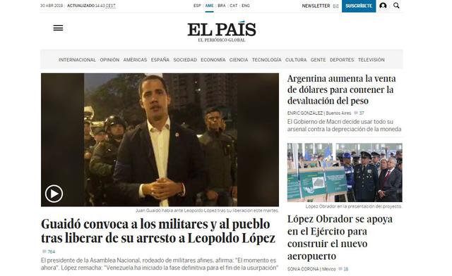 El País de España reportó la situación en Venezuela de la siguiente manera: "Guaidó convoca a militares y al pueblo tras liberar de su arresto a Leopoldo López". (Foto: El País)