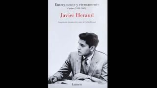 Javier Heraud: nuestra crítica al revelador y completo epistolario del poeta