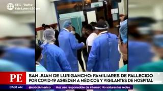 Coronavirus en Perú: familiares de fallecido por COVID-19 agredieron a personal médico