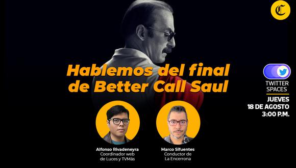 Hablamos del final de "Better Call Saul" en Twitter Spaces.