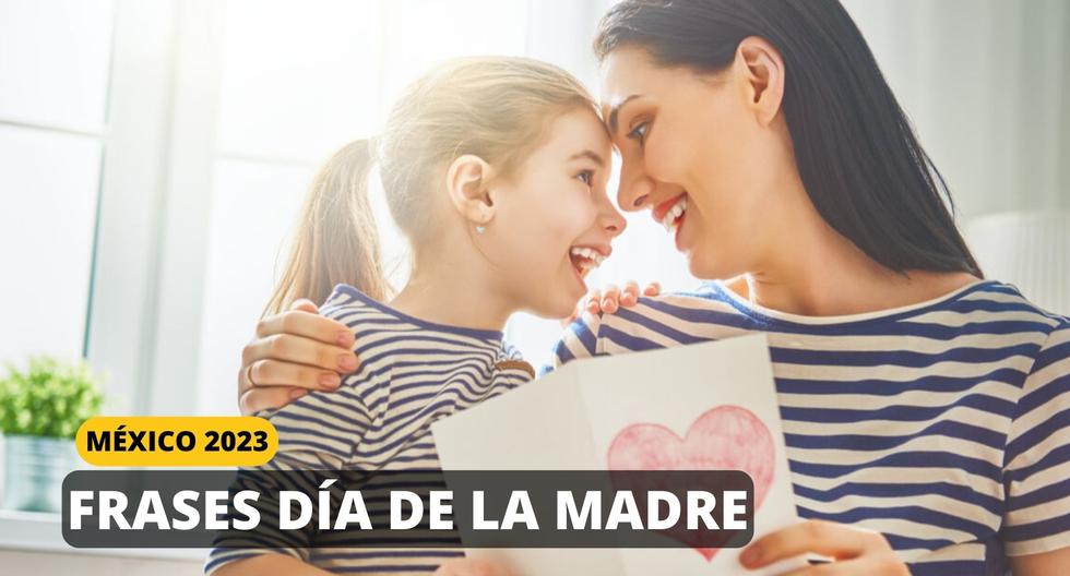 30 frases cortas para dedicar en el Día de la Madre 2023 en México