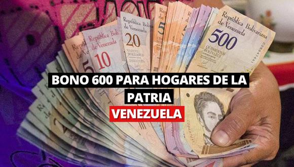 Bono 600 para hogares de la Patria en Venezuela: ¿Cuándo cobrar el beneficio?