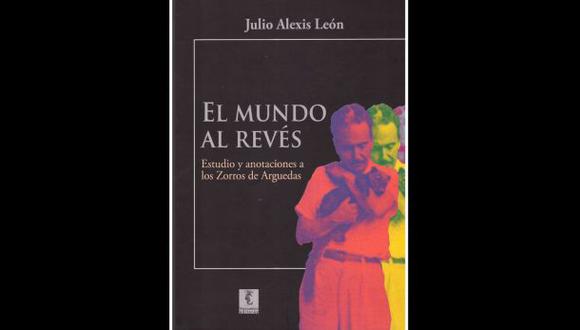 "El mundo al revés" de Julio Alexis León [CRÍTICA]
