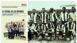 La historia poco conocida que vincula el origen del juego de Alianza Lima con el fútbol uruguayo