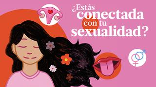 ¿Estás conectada con tu sexualidad?