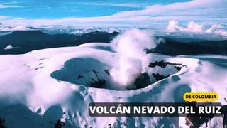 Hoy, Volcán Nevado del Ruiz, EN VIVO: Zonas afectadas y última hora según reportes del SGC