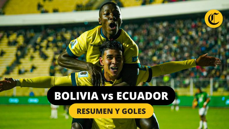 Bolivia vs Ecuador por Eliminatorias: La Tri ganó 2-1 en La Paz